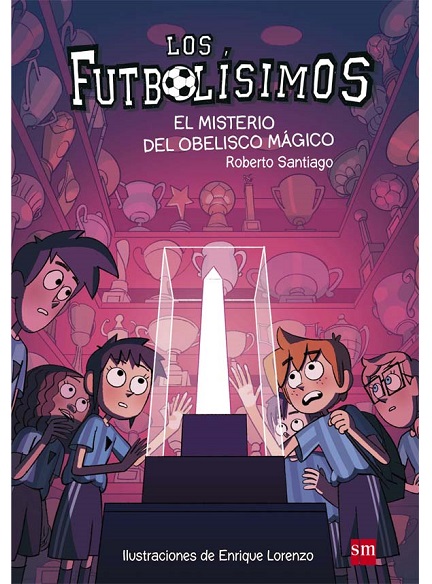 LOS FUTBOLISIMOS XII, MISTERIO DEL OBELISCO MÁGICO